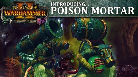 Introducing Poison Wind Mortars :: Total War: WARHAMMER II .